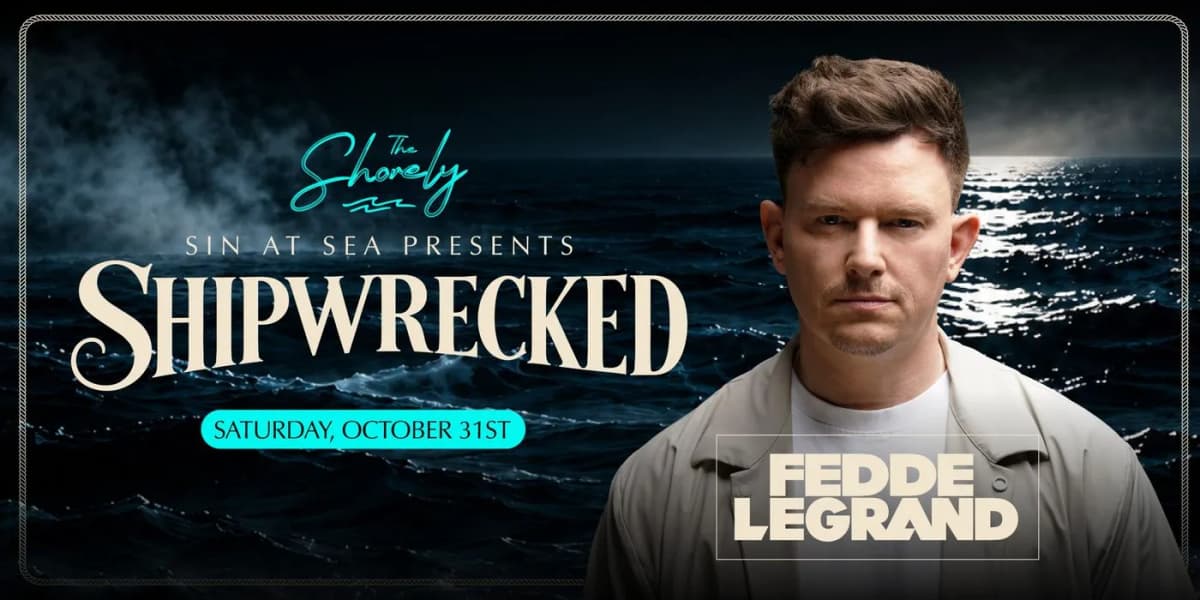 Fedde Le Grand at The Shorely, Shipwrecked flyer
